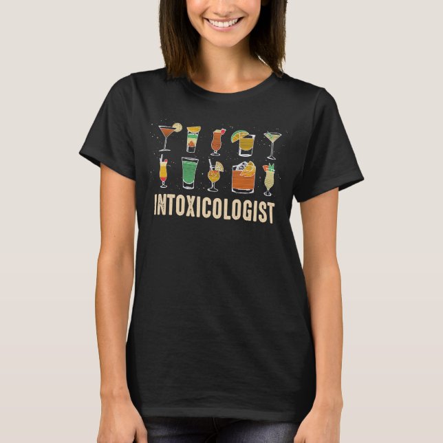 Intoxicologist Best Bartender Ever Barkeep Bartend T-Shirt (Front)