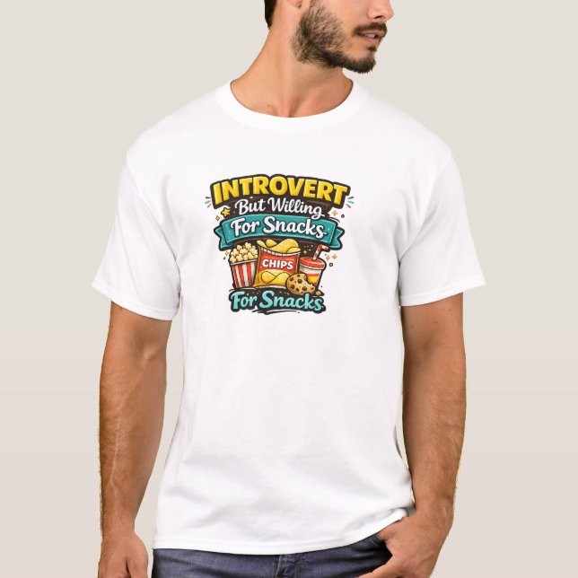 Introvert But Willing For Snacks T-Shirt (Front)
