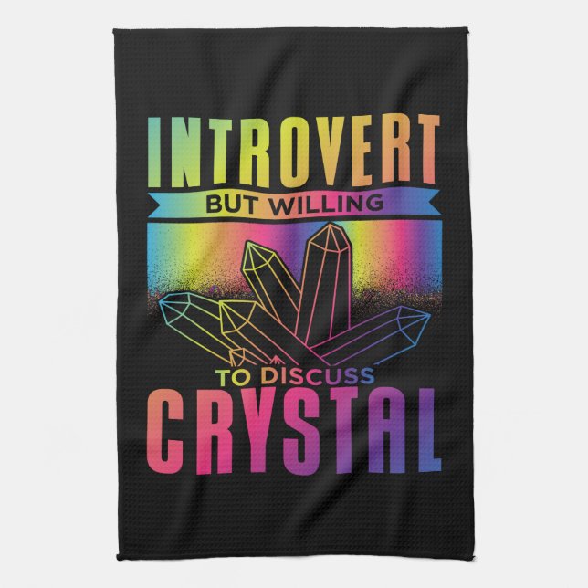 Introvert But Willing to Discuss Crystal Tea Towel (Vertical)