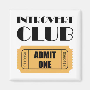 Introvert Club Admit One Ticket Funny Magnet