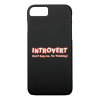 Introvert - Don't Bug Me I'm Thinking
