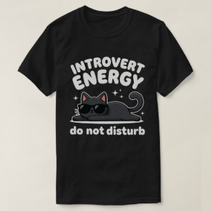 Introvert Energy   Do Not Disturb   Funny Gamer  T-Shirt