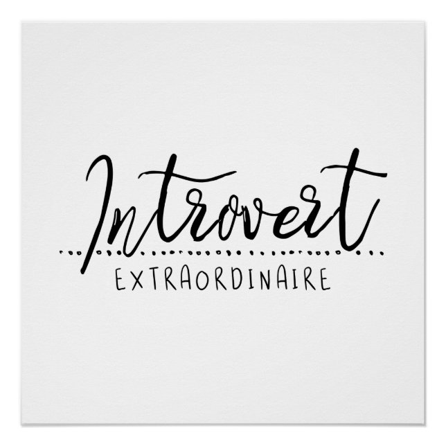 Introvert Extraordinaire Typography Poster (Front)