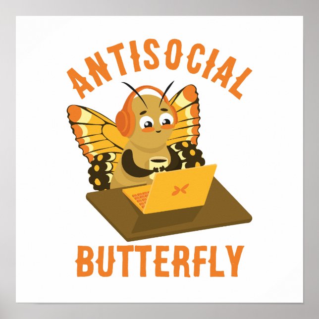 Introvert Humour Aesthetic Antisocial Butterfly Poster (Front)