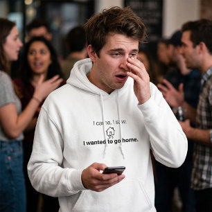 Introvert Humour I Came I Saw Wanted To Go Home Hoodie