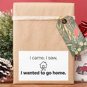 Introvert Humour I Came I Saw Wanted To Go Home Rectangular Sticker