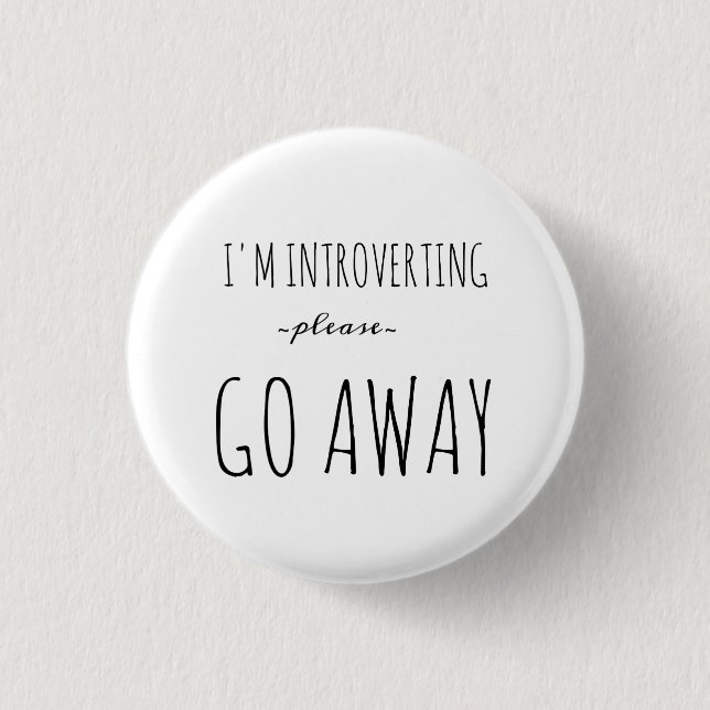Introvert Mini BUtton (Front)