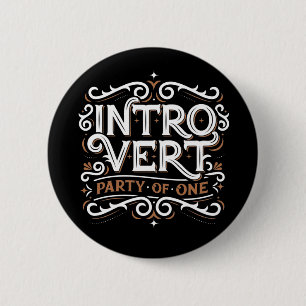 Introvert (Party of One) / Button Pin