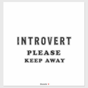 Introvert please keep away