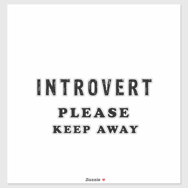 Introvert please keep away (Sheet)