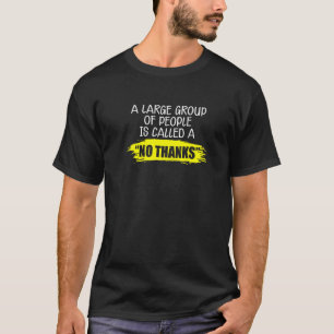 Introvert Social Distancing Large Group Of People  T-Shirt