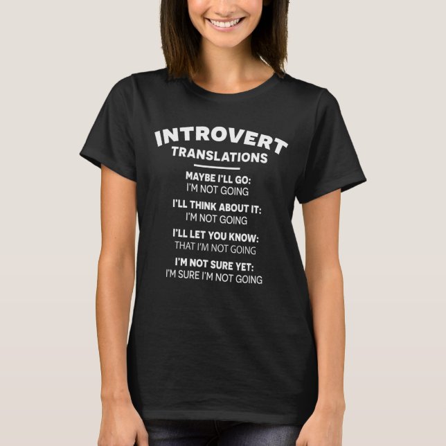 Introvert Translations Humour Antisocial Sarcasm S T-Shirt (Front)