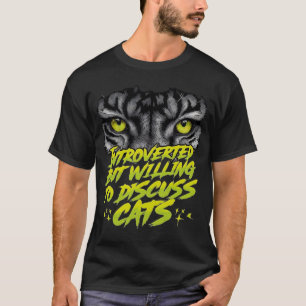 Introvert with Cat Priorities – Funny Cat Quote T-Shirt