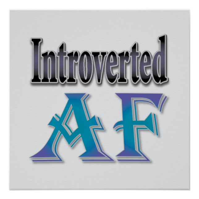 Introverted AF Poster (Front)