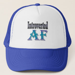 Introverted AF Trucker Hat