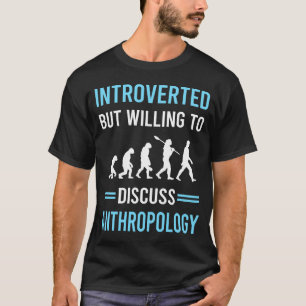 Introverted Anthropology Anthropologist T-Shirt