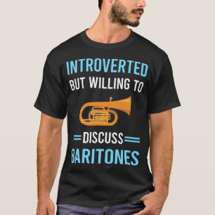 Introverted Baritone T-Shirt