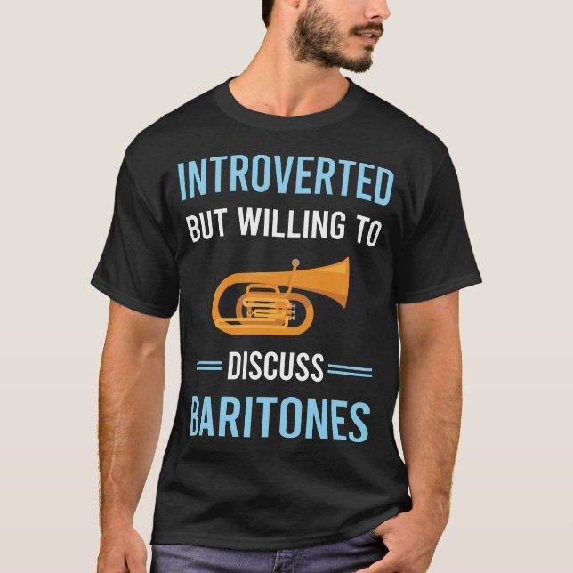 Introverted Baritone T-Shirt (Front)