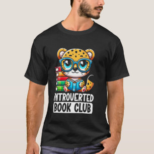 Introverted Book Club Reading Lover Cheetah T-Shirt