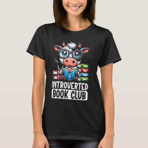 Introverted Book Club Reading Lover Cow T-Shirt