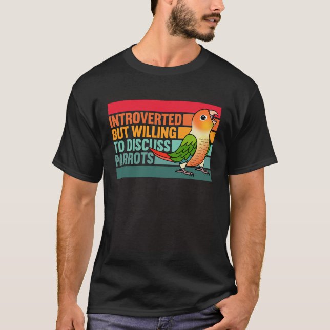 Introverted But Parrots Green Cheek Pineapple Conu T-Shirt (Front)