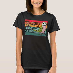 Introverted But Parrots Moustache Parakeet T-Shirt