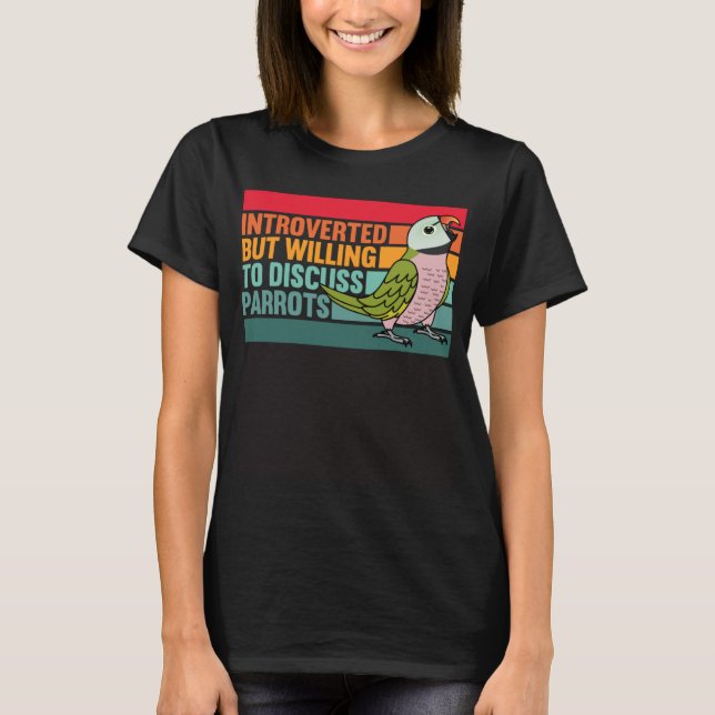 Introverted But Parrots Moustache Parakeet T-Shirt (Front)
