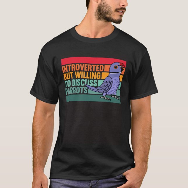 Introverted But Parrots Violet Indian Ringneck T-Shirt (Front)