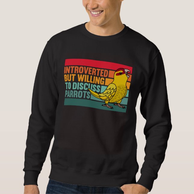 Introverted But Parrots Yellow Lutino Kakariki Sweatshirt (Front)