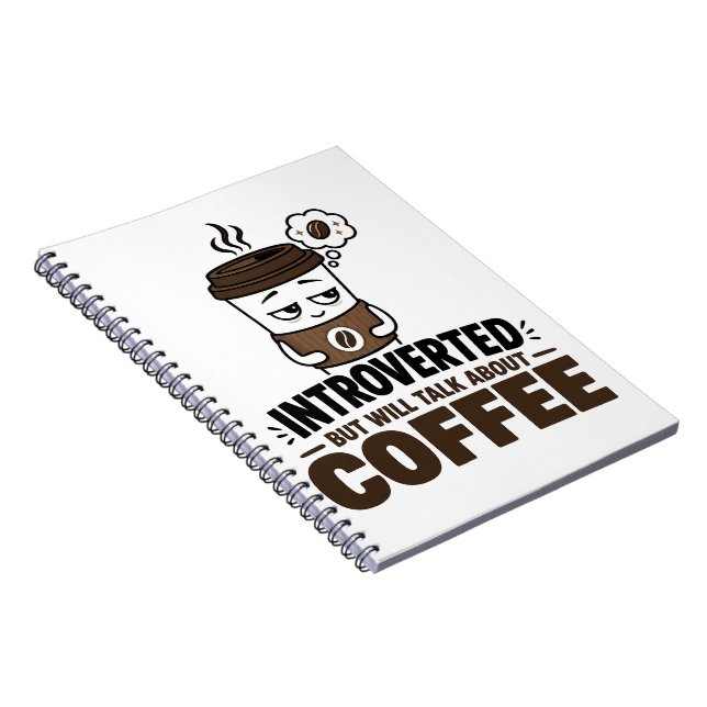 Introverted But Will Talk About Coffee Journal (Right Side)