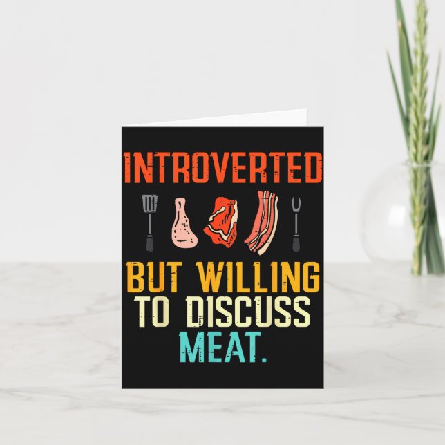 Introverted But Willing Discuss Meat Bbq Barbecue  Card (Front)