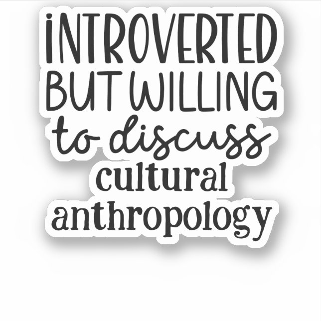 Introverted but willing to discuss (Front)