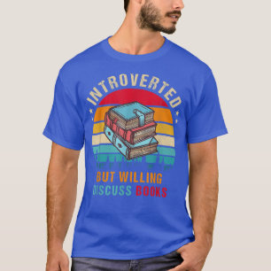 Introverted But Willing To Discuss Book Vintage T-Shirt