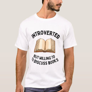 Introverted But Willing To Discuss Books Funny Boo T-Shirt