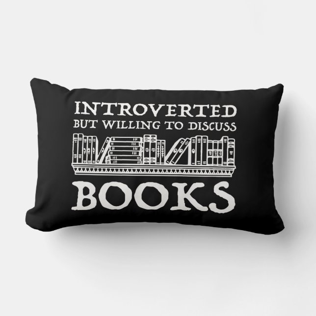 Introverted But Willing To Discuss Books Lumbar Cushion (Front)