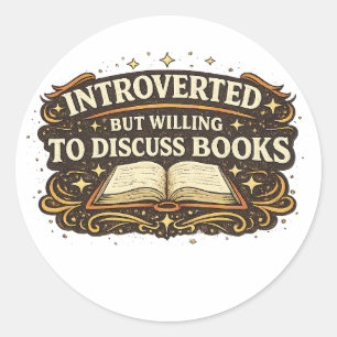 Introverted but Willing to Discuss Books Vintage Classic Round Sticker