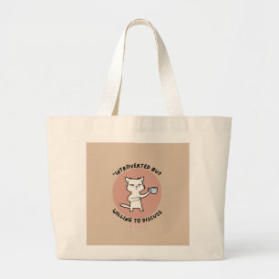 Introverted but Willing to Discuss Cats –Funny Cat Large Tote Bag