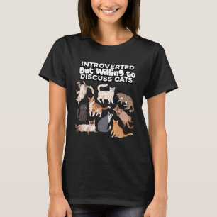 Introverted But Willing To Discuss Cats Fur Kitten T-Shirt