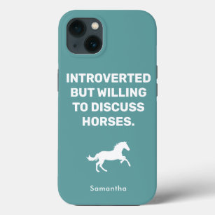 Introverted But Willing To Discuss Horses Equine iPhone 13 Case