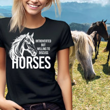 Introverted but willing to discuss horses funny