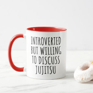 Introverted But Willing To Discuss Jiu Jitsu Mug