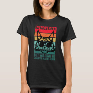 Introverted But Willing To Discuss Maine Coon, Mai T-Shirt