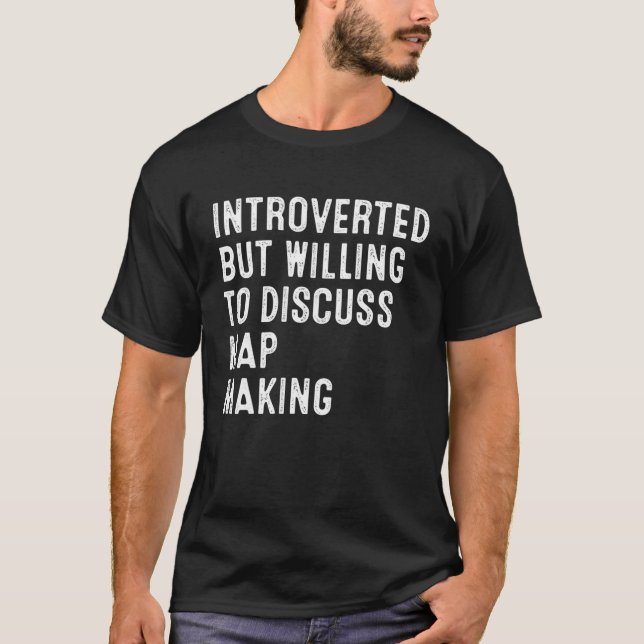 Introverted But Willing To Discuss Map Making T-Shirt (Front)
