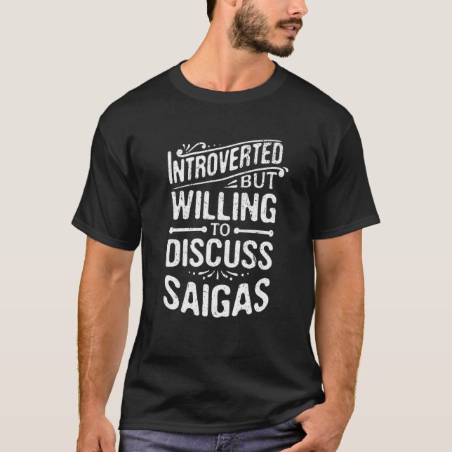 Introverted But Willing To Discuss Saigas Animal M T-Shirt (Front)