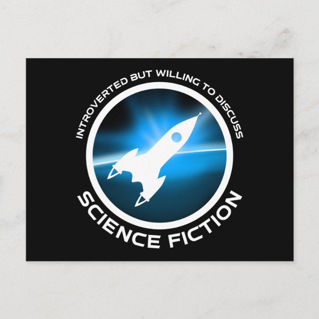 Introverted But Willing To Discuss Science Fiction Postcard (Front)