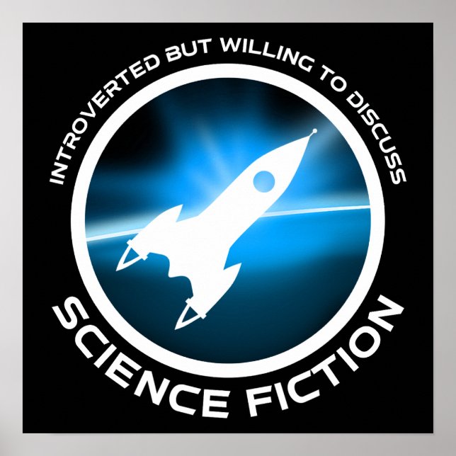 Introverted But Willing To Discuss Science Fiction Poster (Front)
