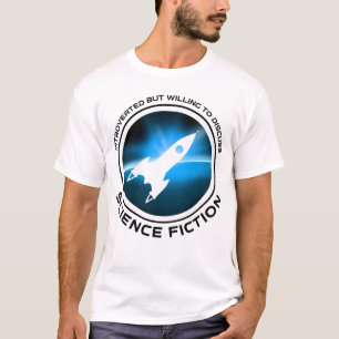 Introverted But Willing To Discuss Science Fiction T-Shirt