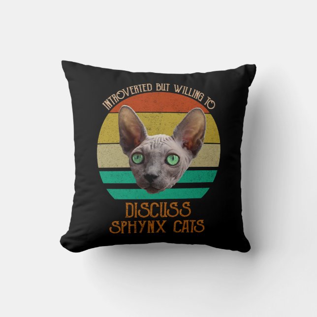 Introverted But Willing To Discuss Sphynx Cats Cushion (Front)