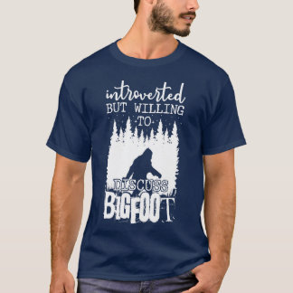 Introverted But Willing To Discuss T-Shirt