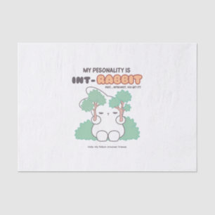 Introverted by Nature: The INT-RABBIT Personality Tissue Paper